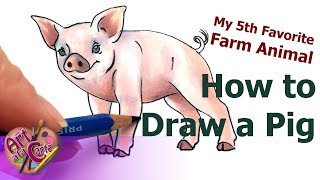 How to Draw a Pig My 5th Favorite Farm  Animal