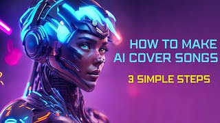 How to make AI cover songs (The Easiest Way)