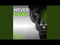 OUR ECHO NEVER FADES