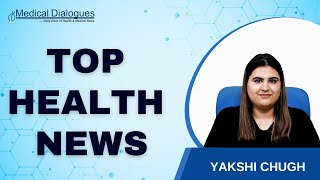 Top Health News 27-01-2025