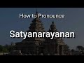 Sathyanarayanan - Pronunciation and Meaning