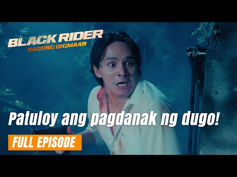 Black Rider: Patuloy ang pagdanak ng dugo! (Full Episode 153) June 7, 2024