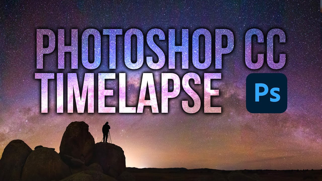 How To Timelapse With Photoshop Youtube