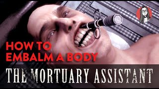 How to embalm a body in The Mortuary Assistant | Indie Horror Game