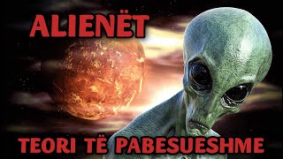 7 TEORI TË PABESUESHME PËR ALIENËT