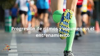 Progresión de rimtos y volumen en el entrenamiento