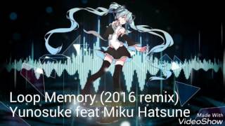 Loop Memory (2016 remix)