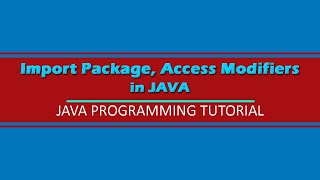 Java:Import Package, Access Modifiers|Tagalog|Filipino