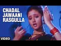 Chadal Jawaani Rasgulla [ Bhojpuri Old Video Song ] Feat.Divya Desai - Balma Bada Naadan