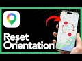 How To Fix Google Maps Orientation - Step By Step (2026)