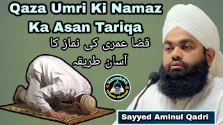 Qaza Umri Ki Namaz Ka Asan Tariqa By Sayyed Aminul Qadri