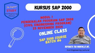 Kursus SAP 2000: "Pengenalan SAP 2000"- Batch#6,25 Nov 2024#civil #sap2000 #struktur #programming