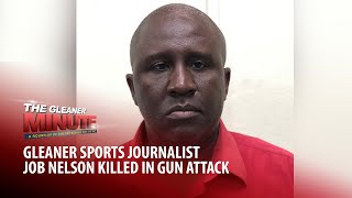THE GLEANER MINUTE: Gleaner journalist killed | Fatal bar shooting | 12-y-o commits suicide