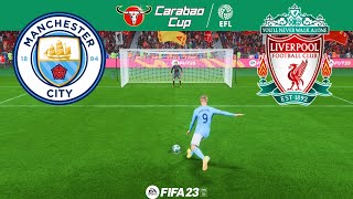 EFL Cup | MANCHESTER CITY vs LIVERPOOL | [Penalty shootout] FIFA 23