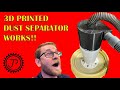 WOW! 3D Printed Cyclone Dust Separator Really Worked!!