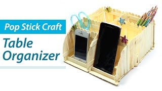 Popsicle Stick Crafts: DIY Desk Organizer, Phone Stand, Ice Cream Sticks Craft Ideas
