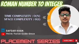 RomanNumberToInteger|String|Java|GFG|placementPreparationSeries|FullExplanationWithCode|SafdarKhan|