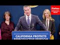 California Gov. Gavin Newsom Highlights Steps To Protect Abortion Rights