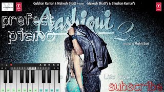 A new video on Aashiqui 2 prefect piano song