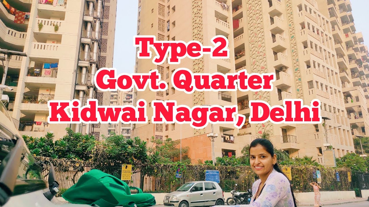 Type-2 Govt. Quarters, Kidwai Nagar (East), New Delhi. - YouTube