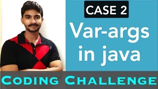 Java coding interview question || Varargs in java || case 2