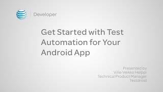 Get Started with Test Automation for Your Android App - Presented by Bitbar