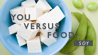 What's the Deal With Soy? A Dietitian Breaks Down the Pros and Cons | You Versus Food | Well+Good