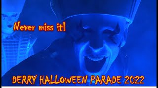 Never miss a Derry Halloween 🎃 Parade Carnival! Halloween 2022! (4K)