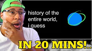 History Of The Entire World, I Guess | Reaction!