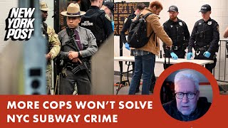 Hochul and Adams’ cop boost is welcome — but won’t fix NYC subway crime