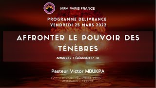 PROGRAMME DE DELIVRANCE MARS 2022 - Affronter le pouvoir des ténèbres