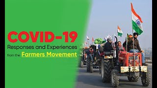 COVID-19: Responses and Experiences from the Farmers Movement