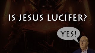 Is Jesus Really Lucifer?