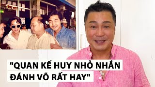 Lý Hùng tiết lộ kỷ niệm đóng phim cùng Quan Kế Huy