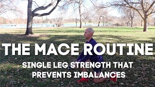 Correct Imbalances: The Mace Single-Leg Routine