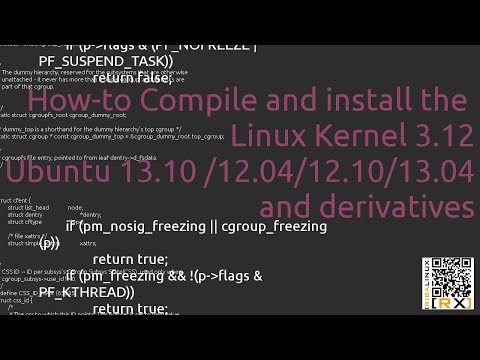 How-to Compile and install the Linux Kernel 3.12 on Ubuntu
13.10 /12.04/12.10/13.04 and derivatives