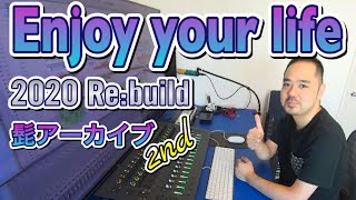 【髭アーカイブ2nd】Enjoy your life【2020 Re:build】