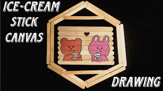 Ice-cream Stick Drawing |DIY Easy way to making a Ice-cream stick canvas