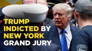 US News Live: Former President Trump Indicted On More Than 30 Charges By New York Grand Jury