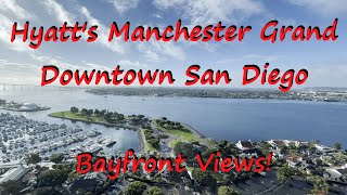 Travel Vlog: Hyatt's Manchester Grand San Diego