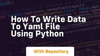 How to write data to yaml file using python