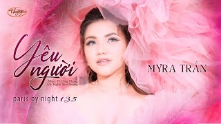 PBN135 | Myra Trần - Yêu Người