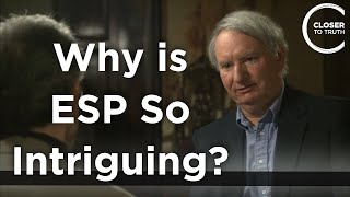 Michael Tooley - Why is ESP So Intriguing?