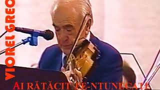 🎤🎻Viorel Grecu AUDIO (1998) - Ai ratacit pe ntunecate căi...