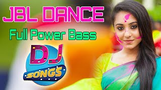 Full Power Bass  Dance JBL Mix Blast Hard Bass Picnic Special Nonstop Dj