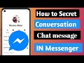 How to Secret conversations chat  messenge  In messenger new update