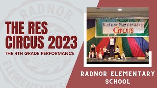 Radnor Elementary School's 4th Grade Circus Performance 2023