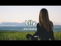 Alan Walker - Lily Terjemahan Indonesia