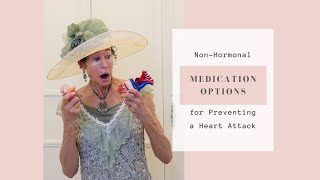 Non Hormonal Medication Options for Preventing a Heart Attack - 181 | Menopause Taylor