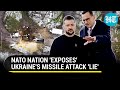 Zelensky's 'Lie' Caught: NATO Nation Confirms Ukrainian Missile Was Fired At Poland | Details